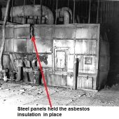 Steel panels held the asbestos insulation in place